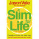 Freedom from the Diet Trap: Slim for Life