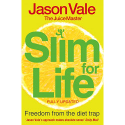 Freedom from the Diet Trap: Slim for Life