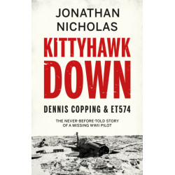 Kittyhawk Down: Dennis Copping & ET574: Dennis Copping & ET574