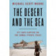 The Desert and the Sea: 977 Days Captive on the Somali Pirate Coast