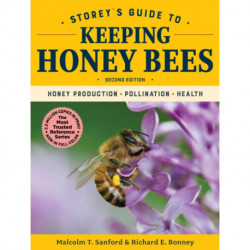 Storey's Guide to Keeping Honey Bees, 2nd Edition: Honey Production, Pollination, Health