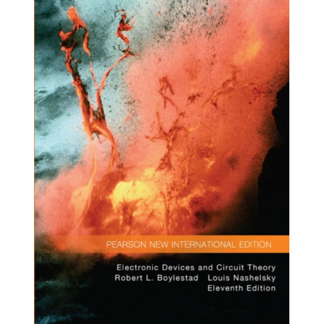 Electronic Devices and Circuit Theory: Pearson New International Edition
