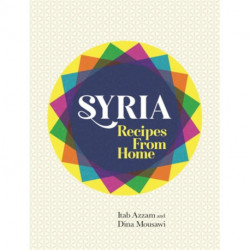 Syria: Recipes from Home