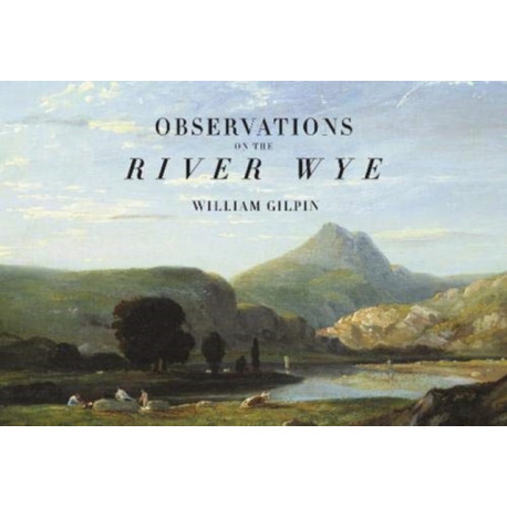 Observations on the River Wye