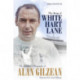 The King of White Hart Lane: The Authorised Biography of Alan Gilzean