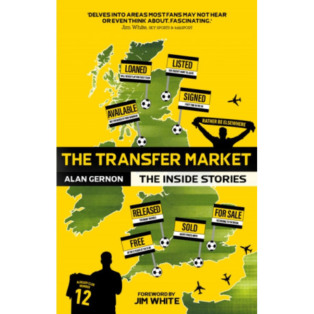The Transfer Market: The Inside Stories