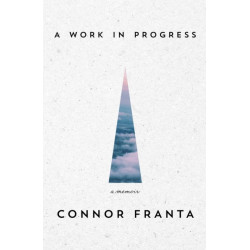 A Work in Progress: A Memoir