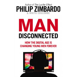 Man Disconnected: How the digital age is changing young men forever