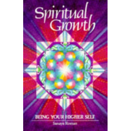 Spiritual Growth: Being Your Higher Self