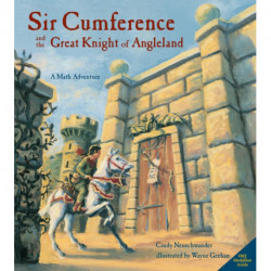 Sir Cumference and the Great Knight of Angleland