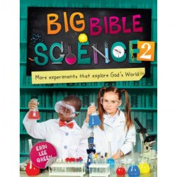 Big Bible Science 2: More Experiments that Explore God's World
