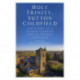 Holy Trinity, Sutton Coldfield: The Story of a Parish Church and its People, 1250-2020