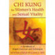 Chi Kung for Women's Health and Sexual Vitality: A Handbook of Simple Exercises and Techniques