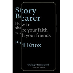 Story Bearer: How to share your faith with your friends