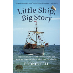 Little Ship, Big Story: the adventures of HMY Sheemaun and the amazing stories of those who have sailed in her