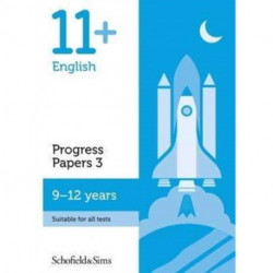 11+ English Progress Papers Book 3: KS2, Ages 9-12