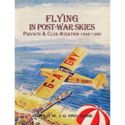 Flying in Post-War Skies: Private & Club Aviation 1946-1980