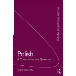 Polish: A Comprehensive Grammar