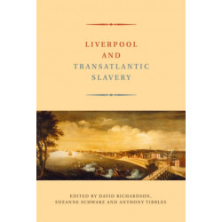 Liverpool and Transatlantic Slavery
