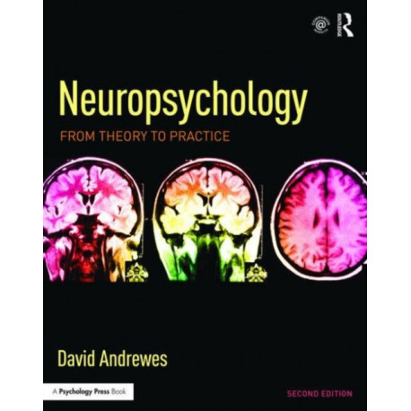 Neuropsychology: From Theory to Practice