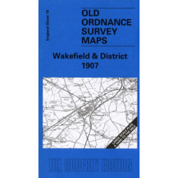 Wakefield and District 1907: One Inch Sheet 078