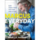 Marcus Everyday: Easy Family Food for Every Kind of Day