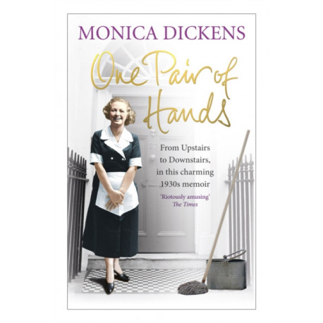 One Pair of Hands: From Upstairs to Downstairs, in this charming 1930s memoir