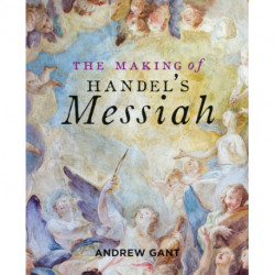 Making of Handel's Messiah, The