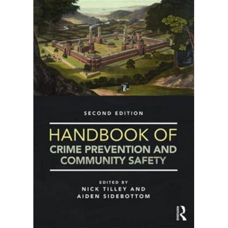 Handbook of Crime Prevention and Community Safety