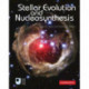 Stellar Evolution and Nucleosynthesis