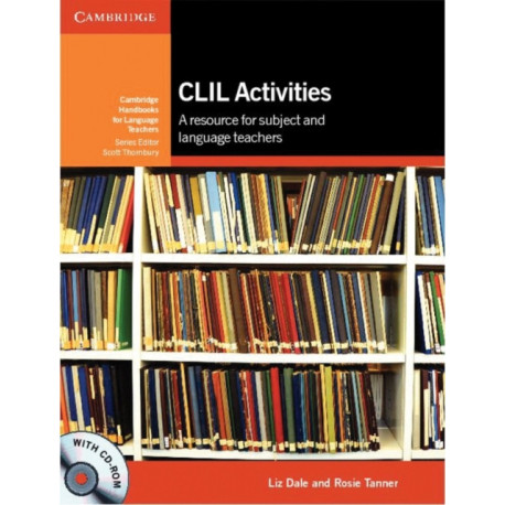 CLIL Activities with CD-ROM: A Resource for Subject and Language Teachers