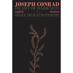 Heart of Darkness/Herz der Finsternis: Bilingual Parallel Text in English/Deutsch