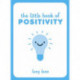 The Little Book of Positivity