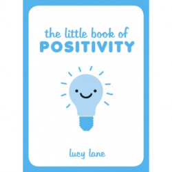 The Little Book of Positivity