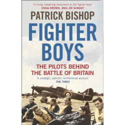 Fighter Boys: The Pilots Behind the Battle of Britain
