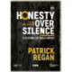 HONESTY OVER SILENCE DVD