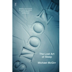 Snooze: The Lost Art of Sleep