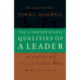 The 21 Indispensable Qualities of a Leader: Becoming the Person Others Will Want to Follow  ITPE