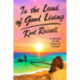 In the Land of Good Living: A Journey to the Heart of Florida