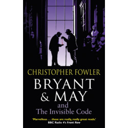 Bryant & May and the Invisible Code: (Bryant & May Book 10)