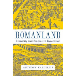Romanland: Ethnicity and Empire in Byzantium