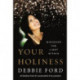 Your Holiness: Discover the Light Within