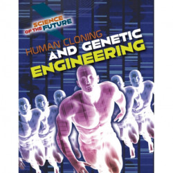 Human Cloning and Genetic Engineering