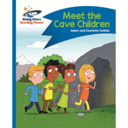 Reading Planet - Meet the Cave Children - Blue: Comet Street Kids