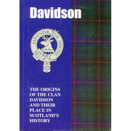 The Davidsons: The Origins of the Clan Davidson and Their Place in History