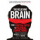 The Believing Brain: From Spiritual Faiths to Political Convictions – How We Construct Beliefs and Reinforce Them as Truths