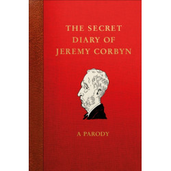 The Secret Diary of Jeremy Corbyn: A Parody
