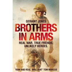 Brothers in Arms: Real War. True Friends. Unlikely Heroes.