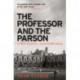 The Professor and the Parson: A Story of Desire, Deceit and Defrocking