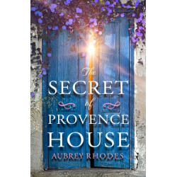 The Secret of Provence House